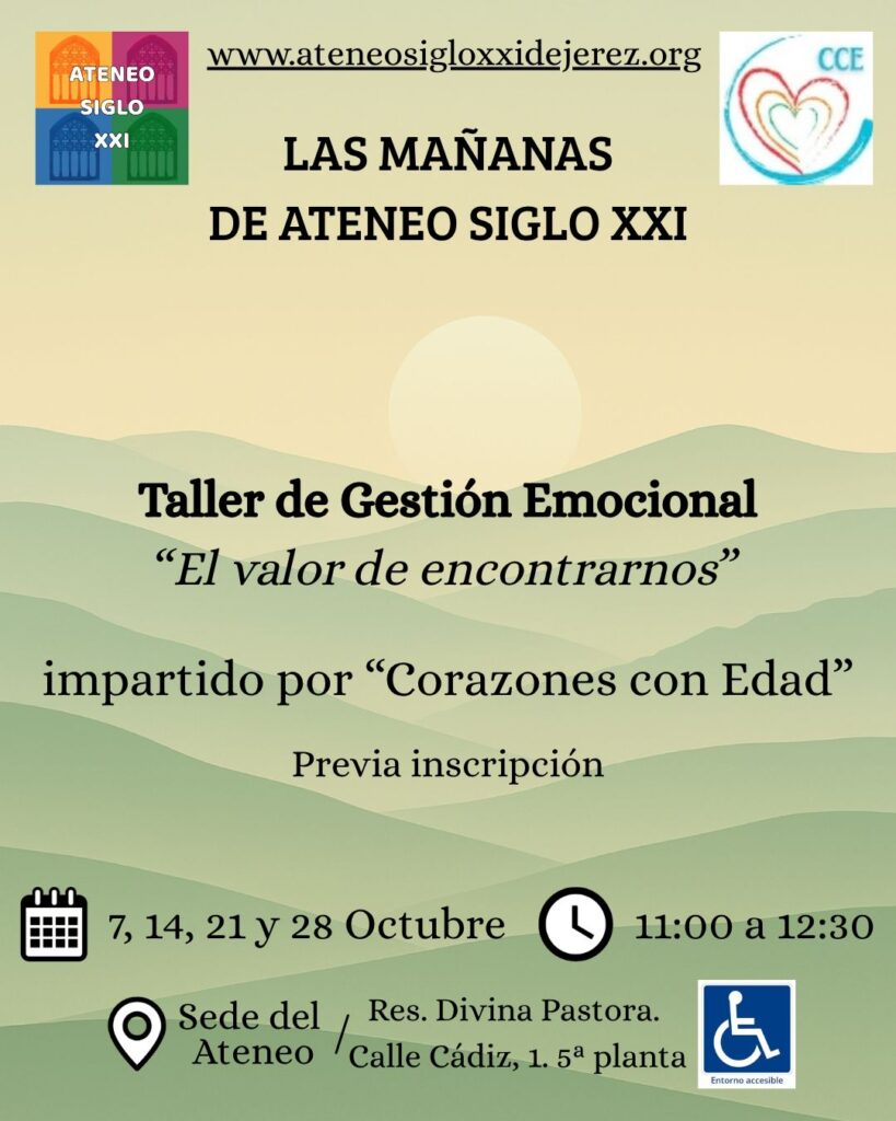 Ciclo \"Las mañanas del Ateneo Siglo XXI\": Taller de Gestión Emocional - Sesión 1