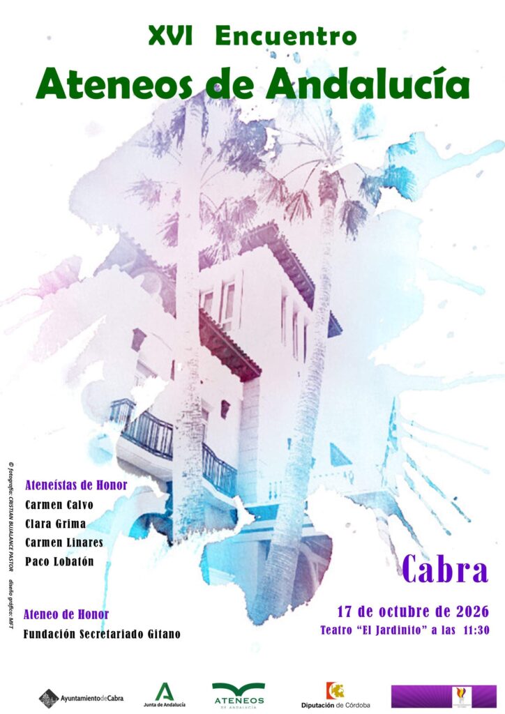 XVI Encuentro de la Federación \"Ateneos de Andalucía\" - Cabra