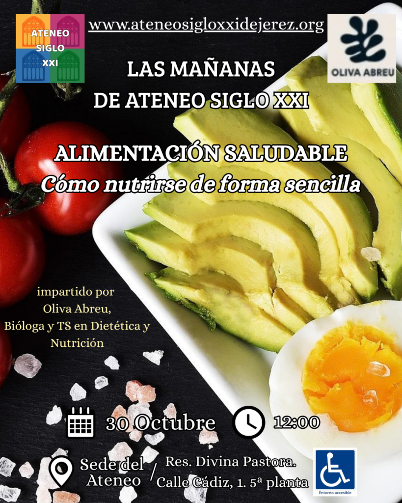 Ciclo \"Las mañanas del Ateneo Siglo XXI\": Taller \"Alimentación saludable. Cómo nutrirse de forma sencilla\"
