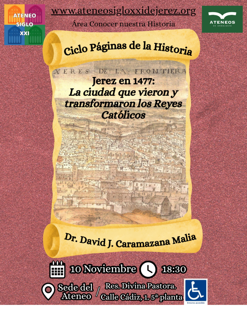 Conferencia: Jerez en 1477: La ciudad que vieron y transformaron los Reyes Católicos - David Caramazana